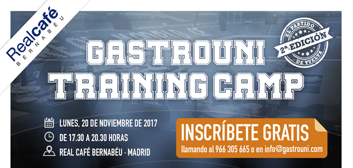 El 20 de noviembre se celebra en Madrid el segundo Gastrouni Training Camp