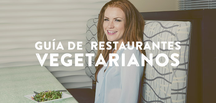 10 ciudades y sus restaurantes que un vegetariano debe visitar