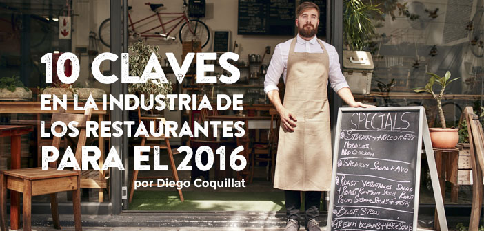 10 claves en la industria de los restaurantes para el 2016