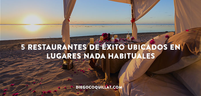 5 restaurantes de éxito ubicados en lugares nada habituales