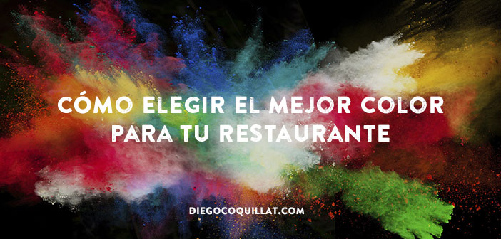 Cómo elegir el mejor color para tu restaurante