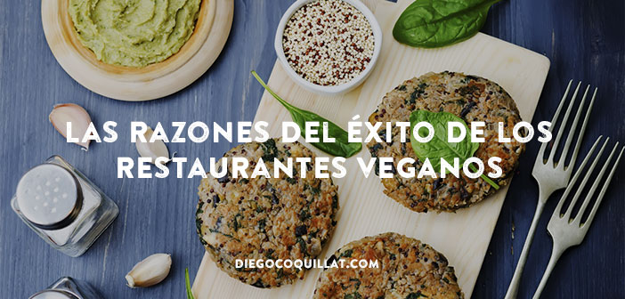 Las 6 razones del éxito de los restaurantes veganos