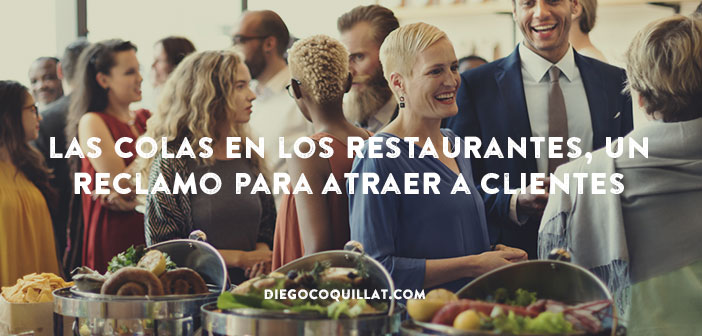 Las colas en los restaurantes, un reclamo para atraer a nuevos clientes