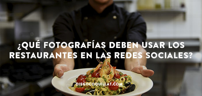 ¿Qué fotografías deben usar los restaurantes en las redes sociales?