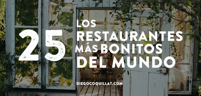 Los 25 restaurantes más bonitos del mundo