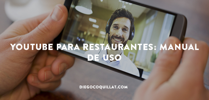 Youtube para restaurantes: Manual de uso