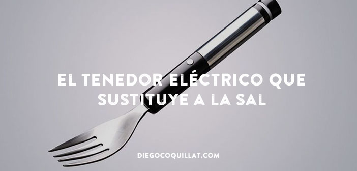 Los japoneses inventan un tenedor eléctrico con sabor a sal que podría salvar muchas vidas