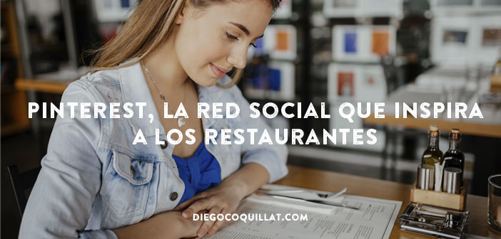 Pinterest, la red social que inspira a los restaurantes