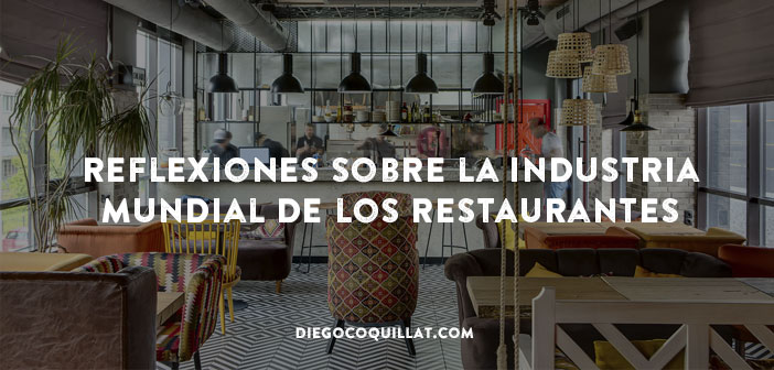 Reflexiones sobre la industria mundial de los restaurantes