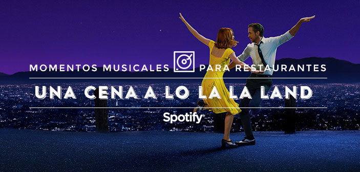 Música para Restaurantes: 50 canciones para una cena a lo La La Land