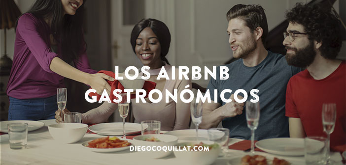 Los Airbnb gastronómicos para compartir mantel con los de aquí, allí y allá
