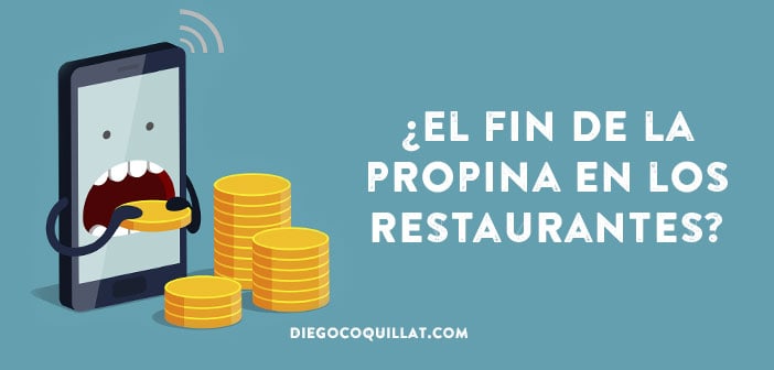 ¿El fin del dinero en efectivo y la propina en los restaurantes?