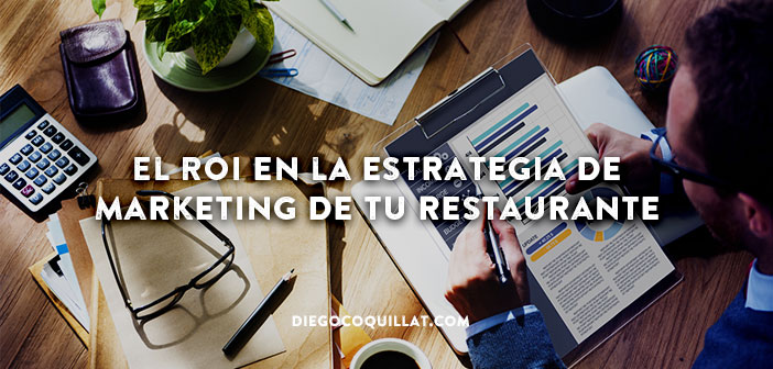 Cómo calcular si es rentable la estrategia de marketing de tu restaurante