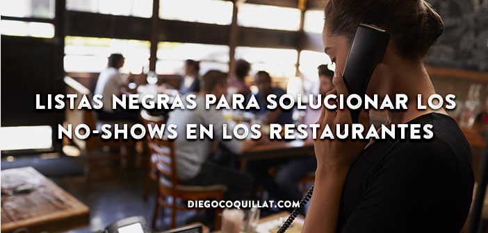 Listas negras para solucionar los no-shows en los restaurantes