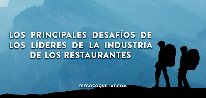Los principales desafíos de los líderes de la industria de los restaurantes