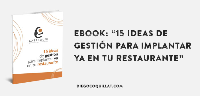 eBook: “15 ideas de gestión para implantar ya en tu restaurante”