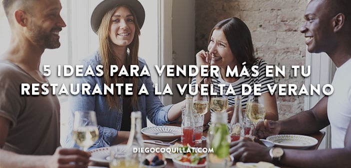 5 ideas para vender más en tu restaurante a la vuelta de verano