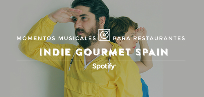 Música para Restaurantes: 50 canciones del mejor indie gourmet español