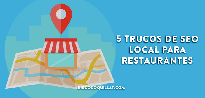 5 trucos de SEO Local para Restaurantes: consigue el mejor posicionamiento sin página web