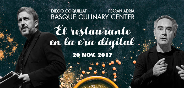 Ferran Adrià y Diego Coquillat debatirán sobre los restaurantes del futuro en el Basque Culinary Center