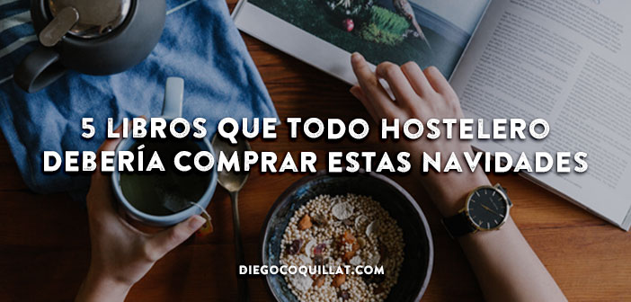 5 libros que todo hostelero debería comprar estas Navidades
