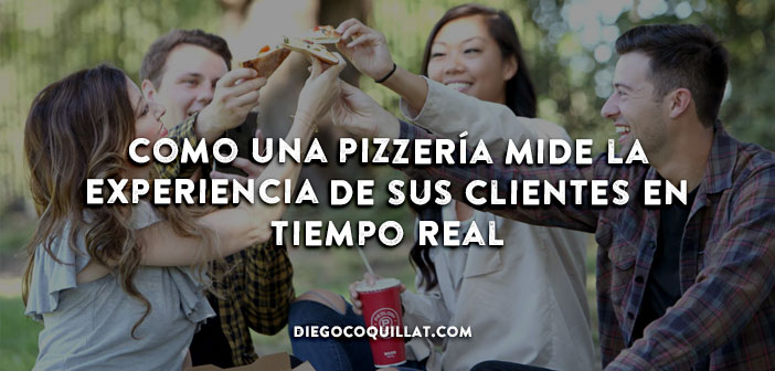 Como una pizzería mide la experiencia de sus clientes en tiempo real