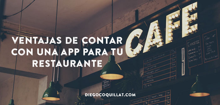 5 ventajas de contar con una app para tu restaurante