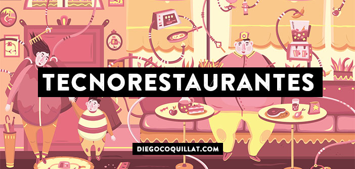 5 ejemplos de tecnorestaurantes en el mundo