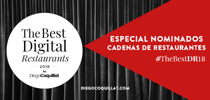 Las mejores Cadenas de Restaurantes Digitales de España en 2018 (#TheBestDR18)