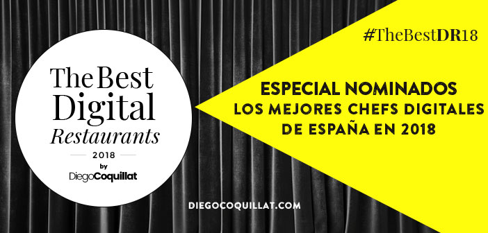 Los mejores Chefs Digitales de España en 2018 (#TheBestDR2018)