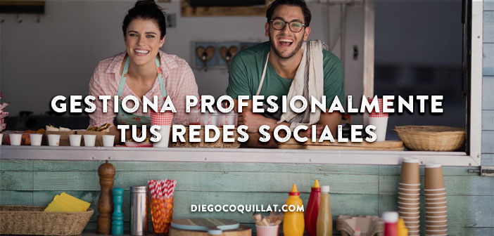 Las principales razones por las que un restaurante debe gestionar profesionalmente sus redes sociales