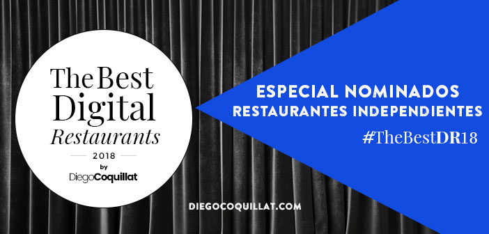 Los mejores Restaurantes Independientes Digitales de España en 2018 (#TheBestDR18)