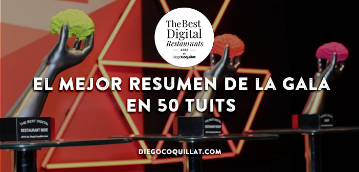Premios TheBestDigitalRestaurants2018: el mejor resumen de la gala en 50 tuits