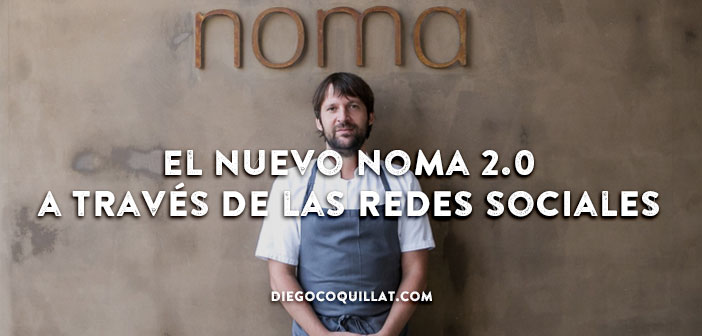 El nuevo Noma un viaje visual a través de las redes sociales