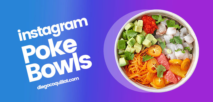 Las 20 mejores fotografías de Poke Bowls publicadas en Instagram