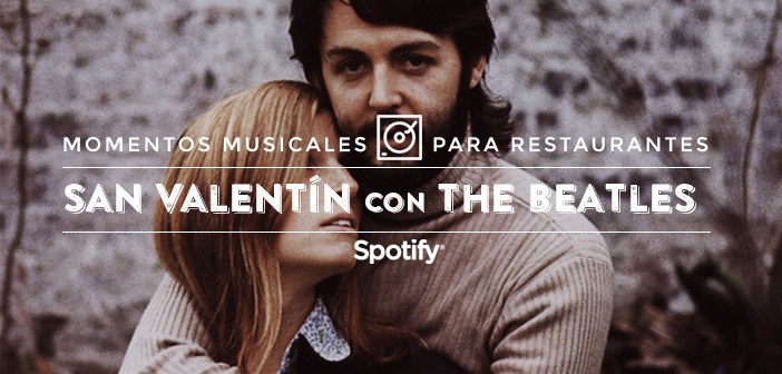 Música para restaurantes: 50 canciones para un San Valentín con The Beatles