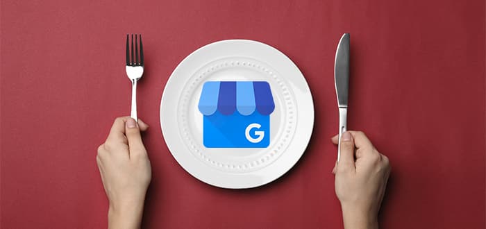 Qué es Google My Business y cómo ayudar a digitalizar un restaurante