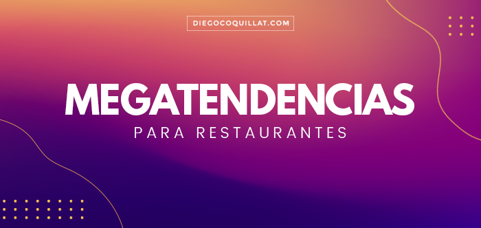 Las Megatendencias para 2022 que transforman los restaurantes