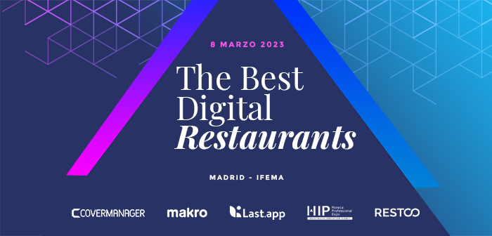 Los Premios The Best Digital Restaurants, en su sexta edición, se entregarán en Madrid el próximo día 8 de marzo, en ExpoHIP.