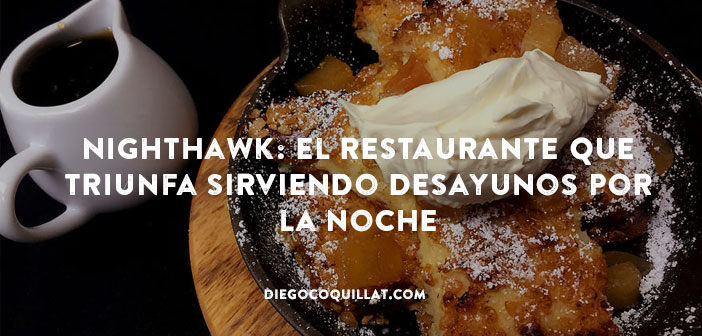 Nighthawk: el restaurante que triunfa sirviendo desayunos por la noche