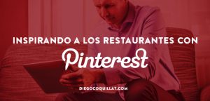 Inspirando a los restaurantes con Pinterest