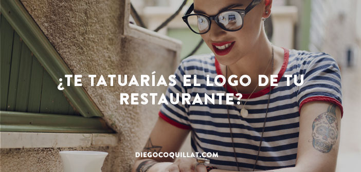 ¿Te tatuarías el logo de tu restaurante si mejoran sus resultados?