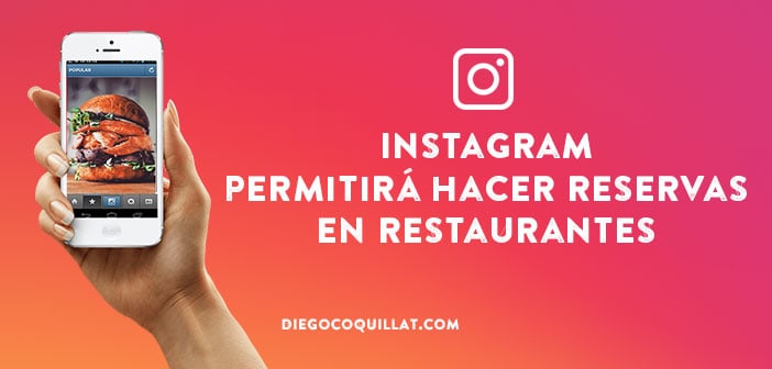 Instagram permitirá hacer reservas en restaurantes