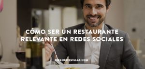 Consejos para mejorar la relevancia de un restaurante en redes sociales