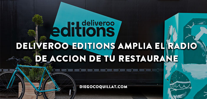 Deliveroo Editions, el nuevo sistema de reparto a domicilio donde los restaurantes no llegan