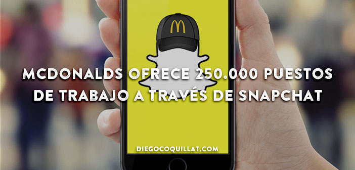 McDonalds ofrece 250.000 puestos de trabajo a través de Snapchat