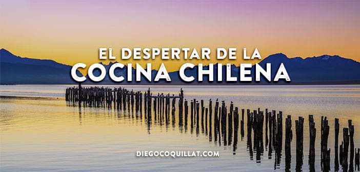 El despertar de la cocina chilena