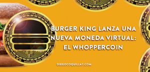 Burger King lanza una nueva moneda virtual: el Whoppercoin