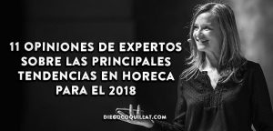 11 opiniones de expertos sobre las principales tendencias en HORECA para el 2018