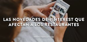 Las novedades de Pinterest que afectan a los restaurantes